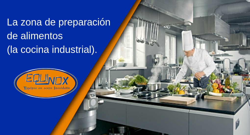 Equinox-La cocina industrial zona de preparación de alimentos