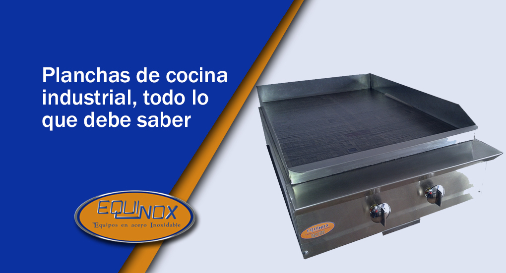https://www.equinoxcr.com/wp-content/uploads/2019/02/Equinox-Planchas-de-cocina-industrial-todo-lo-que-debe-saberA.jpg